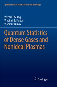 Book Cover for Quantum Statistics of Dense Gases and Nonideal Plasmas by Werner Ebeling, Vladimir E Fortov, Vladimir Filinov