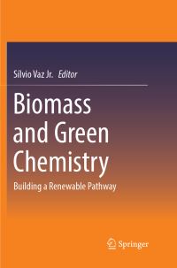 Book Cover for Biomass and Green Chemistry by Sílvio Vaz Jr