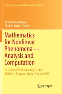 Book Cover for Mathematics for Nonlinear Phenomena — Analysis and Computation by Yasunori Maekawa, Shuichi Jimbo