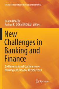 Book Cover for New Challenges in Banking and Finance by NESRIN ÖZATAÇ, Korhan K GÖKMENOGLU