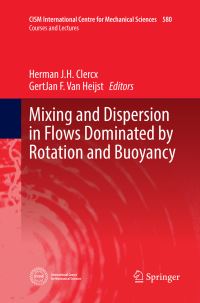 Book Cover for Mixing and Dispersion in Flows Dominated by Rotation and Buoyancy by H J H Clercx, G J F van Heijst