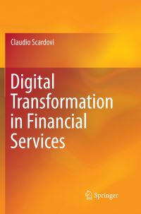 Book Cover for Digital Transformation in Financial Services by Claudio Scardovi