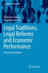 Book Cover for Legal Traditions, Legal Reforms and Economic Performance by Daniel OtoPeralías, Diego RomeroÁvila