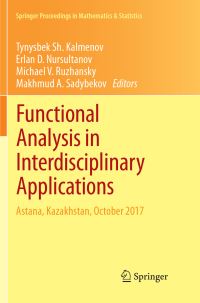 Book Cover for Functional Analysis in Interdisciplinary Applications by Tynysbek Sh Kalmenov, Erlan D Nursultanov, Michael V Ruzhansky, Makhmud A Sadybekov