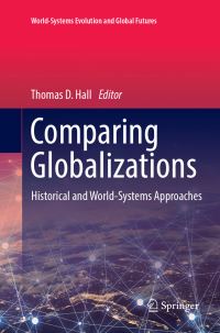 Book Cover for Comparing Globalizations by Thomas D Hall