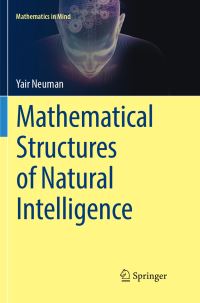 Book Cover for Mathematical Structures of Natural Intelligence by Yair Neuman