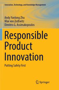 Book Cover for Responsible Product Innovation by Andy Yunlong Zhu, Max von Zedtwitz, Dimitris G Assimakopoulos