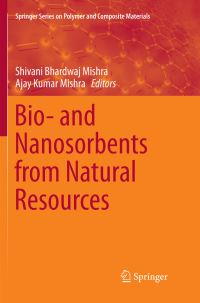 Book Cover for Bio- And Nanosorbents from Natural Resources by Shivani Bhardwaj Mishra, Ajay Kumar Mishra