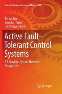 Book Cover for Active Fault-Tolerant Control Systems by Tushar Jain, Joseph J Yamé, Dominique Sauter