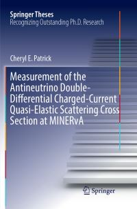 Book Cover for Measurement of the Antineutrino Double-Differential Charged-Current Quasi-Elastic Scattering Cross Section at MINERvA by Cheryl E Patrick
