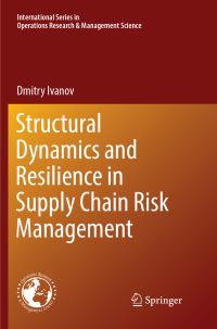 Book Cover for Structural Dynamics and Resilience in Supply Chain Risk Management by Dmitry Ivanov