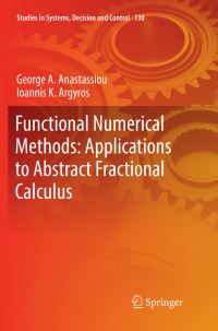 Book Cover for Functional Numerical Methods by George A Anastassiou, Ioannis K Argyros