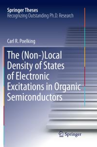 Book Cover for The (Non-)Local Density of States of Electronic Excitations in Organic Semiconductors by Carl R Poelking