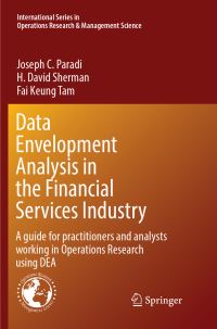 Book Cover for Data Envelopment Analysis in the Financial Services Industry by Joseph C Paradi, H David Sherman, Fai Keung Tam