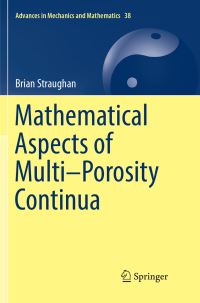 Book Cover for Mathematical Aspects of Multi-Porosity Continua by Brian Straughan