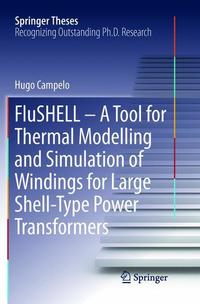Book Cover for FluSHELL - A Tool for Thermal Modelling and Simulation of Windings for Large Shell-Type Power Transformers by Hugo Campelo