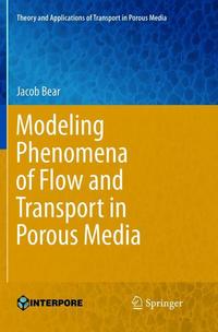 Book Cover for Modeling Phenomena of Flow and Transport in Porous Media by Jacob Bear
