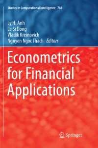 Book Cover for Econometrics for Financial Applications by Ly H Anh, Le Si Dong, Vladik Kreinovich, Nguyen Ngoc Thach