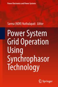 Book Cover for Power System Grid Operation Using Synchrophasor Technology by Sarma NDR Nuthalapati