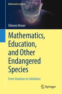 Book Cover for Mathematics, Education, and Other Endangered Species by Shlomo Vinner