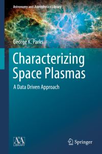 Book Cover for Characterizing Space Plasmas by George K Parks