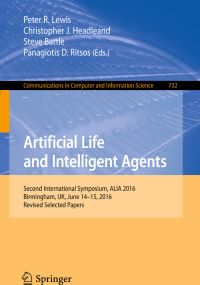 Book Cover for Artificial Life and Intelligent Agents by Peter R Lewis, Christopher J Headleand, Steve Battle, Panagiotis D Ritsos