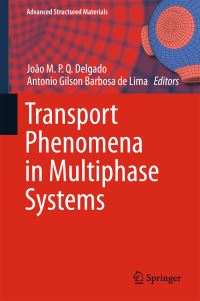 Book Cover for Transport Phenomena in Multiphase Systems by João MPQ Delgado, Antonio Gilson Barbosa de Lima