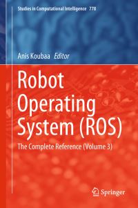 Book Cover for Robot Operating System (ROS) by Anis Koubaa