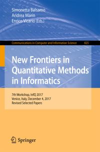 Book Cover for New Frontiers in Quantitative Methods in Informatics by Simonetta Balsamo, Andrea Marin, Enrico Vicario