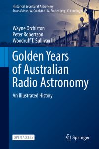 Book Cover for An Illustrated History of Australian Radio Astronomy by D Wayne Orchiston, Peter Robertson, Woodruff Turner Sullivan