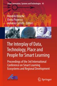 Book Cover for The Interplay of Data, Technology, Place and People for Smart Learning by Hendrik Knoche, Elvira Popescu, Antonio Cartelli