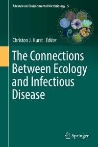 Book Cover for The Connections Between Ecology and Infectious Disease by Christon J Hurst