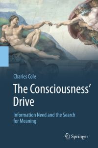 Book Cover for The Consciousness' Drive by Charles Cole