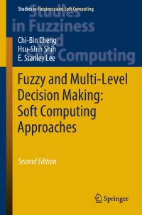Book Cover for Fuzzy and Multi-Level Decision Making by ChiBin Cheng, HsuShih Shih, E Stanley Lee