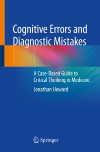 Book Cover for Cognitive Errors and Diagnostic Mistakes by Jonathan Howard