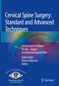 Book Cover for Cervical Spine Surgery: Standard and Advanced Techniques by Heiko Koller, Yohan Robinson, Alexis Demetriades, Rüdiger Himmelhan