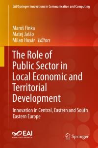 Book Cover for The Role of Public Sector in Local Economic and Territorial Development by Maros Finka, Matej Jasso, Milan Husár