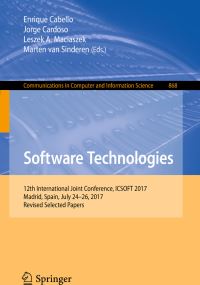 Book Cover for Software Technologies by Enrique Cabello, Jorge Cardoso, Leszek A Maciaszek, Marten van Sinderen