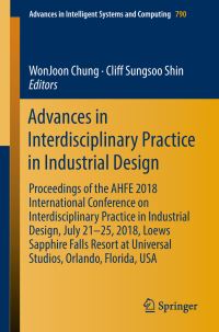 Book Cover for Advances in Interdisciplinary Practice in Industrial Design by WonJoon Chung, Cliff Sungsoo Shin