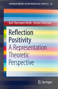 Book Cover for Reflection Positivity by KarlHermann Neeb, Gestur Ólafsson