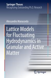 Book Cover for Lattice Models for Fluctuating Hydrodynamics in Granular and Active Matter by Alessandro Manacorda