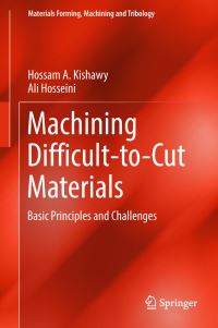 Book Cover for Machining Difficult-to-Cut Materials by Hossam A Kishawy, Ali Hosseini