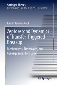 Book Cover for Zeptosecond Dynamics of Transfer-Triggered Breakup by Kaitlin Jennifer Cook