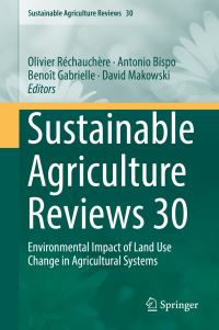 Book Cover for Sustainable Agriculture Reviews 30 by Olivier Réchauchère, Antonio Bispo, Benoît Gabrielle, David Makowski
