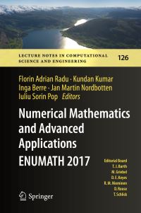 Book Cover for Numerical Mathematics and Advanced Applications ENUMATH 2017 by Florin Adrian Radu, Kundan Kumar, Inga Berre, Jan Martin Nordbotten, Iuliu Sorin Pop