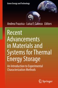 Book Cover for Recent Advancements in Materials and Systems for Thermal Energy Storage by Andrea Frazzica, Luisa F Cabeza