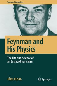 Book Cover for Feynman and His Physics by Jörg Resag