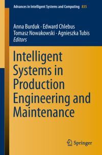 Book Cover for Intelligent Systems in Production Engineering and Maintenance by International Conference on Intelligent Systems in Production Engineering and Maintenance