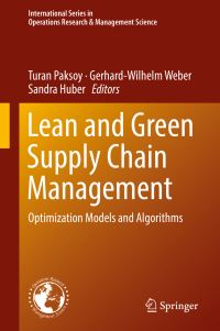 Book Cover for Lean and Green Supply Chain Management by Turan Paksoy, GerhardWilhelm Weber, Sandra Huber