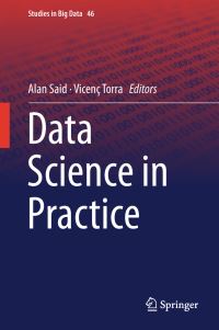 Book Cover for Data Science in Practice by Alan Said, Vicenç Torra
